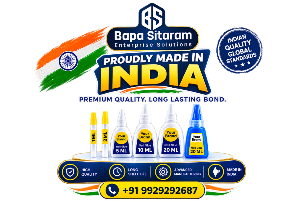 Proudly Made in India - Bapa Sitaram Enterprise Solutions Nail Glue & Cyanoacrylate Glue